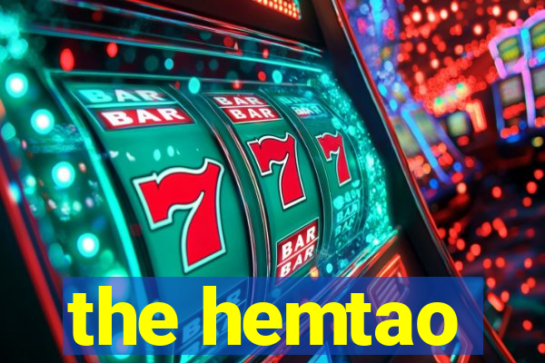 the hemtao